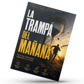 La Trampa del Mañana