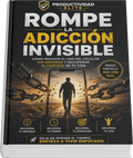 Rompe la Adicción Invisible