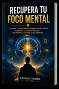 Recupera Tu Foco Mental